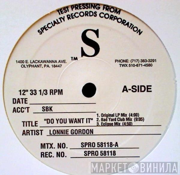 Lonnie Gordon  - Do You Want It