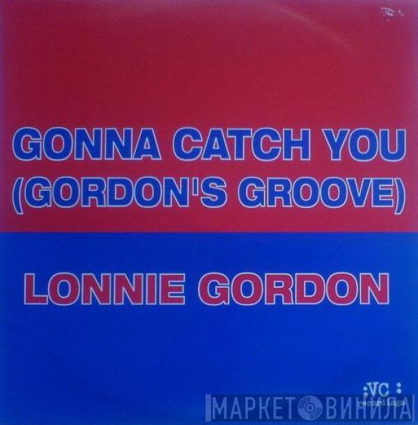  Lonnie Gordon  - Gonna Catch You