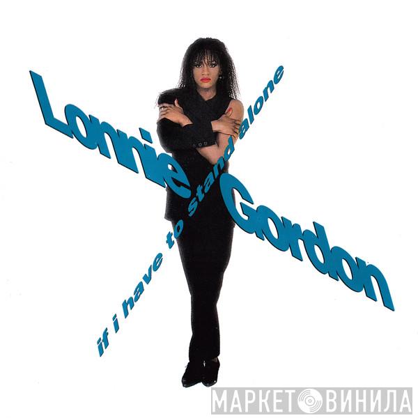  Lonnie Gordon  - If I Have To Stand Alone