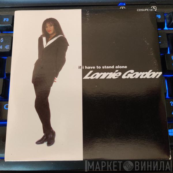  Lonnie Gordon  - If I Have To Stand Alone