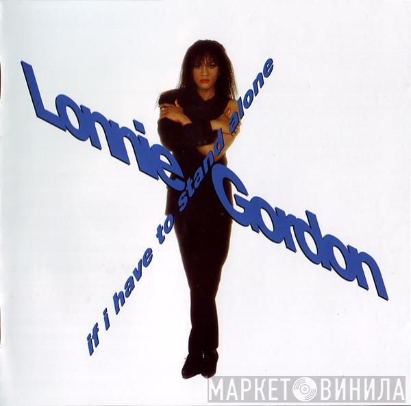  Lonnie Gordon  - If I Have To Stand Alone