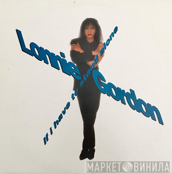  Lonnie Gordon  - If I Have To Stand Alone