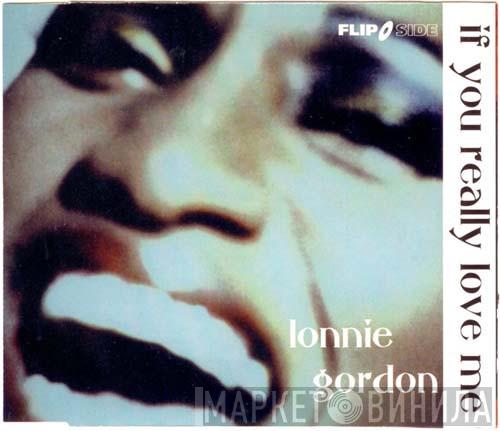 Lonnie Gordon - If You Really Love Me