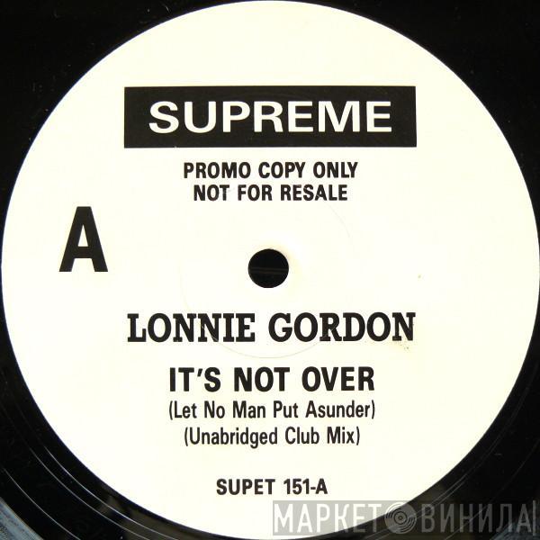  Lonnie Gordon  - It's Not Over (Let No Man Put Asunder)