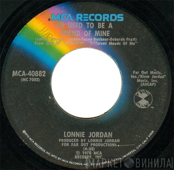 Lonnie Jordan - He Used To Be A Friend Of Mine / Junkie To My Music