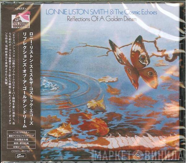  Lonnie Liston Smith And The Cosmic Echoes  - Reflections Of A Golden Dream