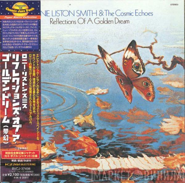  Lonnie Liston Smith And The Cosmic Echoes  - Reflections Of A Golden Dream