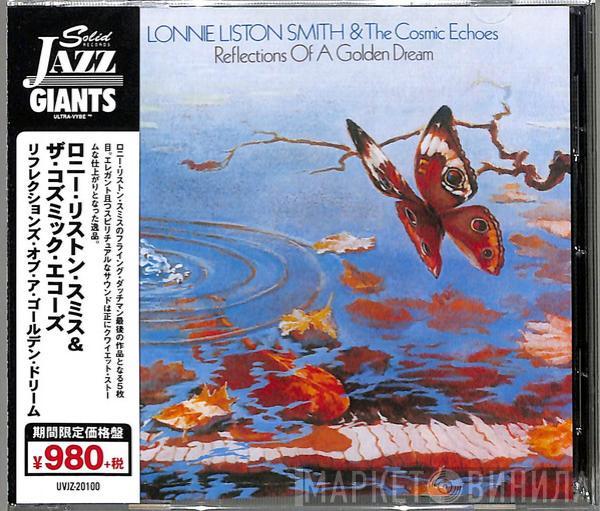  Lonnie Liston Smith And The Cosmic Echoes  - Reflections Of A Golden Dream