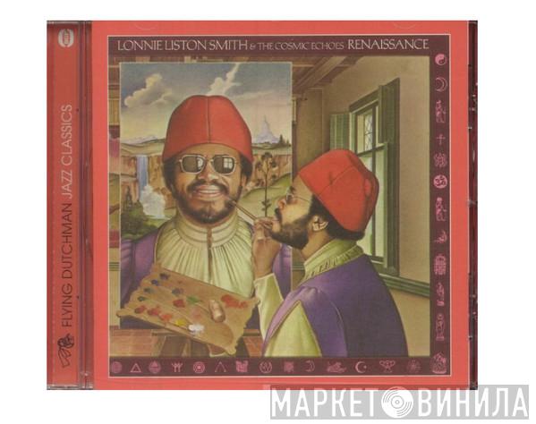 Lonnie Liston Smith And The Cosmic Echoes - Renaissance