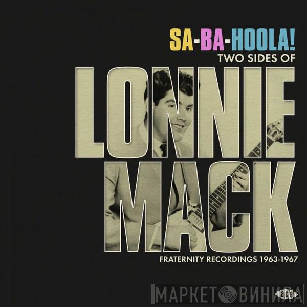 Lonnie Mack - Sa-Ba-Hoola! Two Sides Of