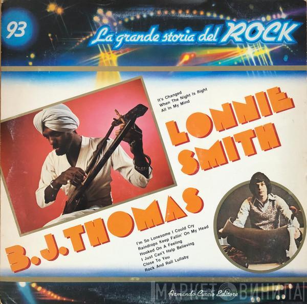 Lonnie Smith, B.J. Thomas - Lonnie Smith / B.J. Thomas