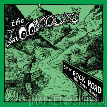 Lookouts - Spy Rock Road And Other Stories...