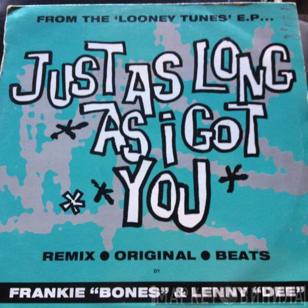 Looney Tunes - Just As Long As I Got You