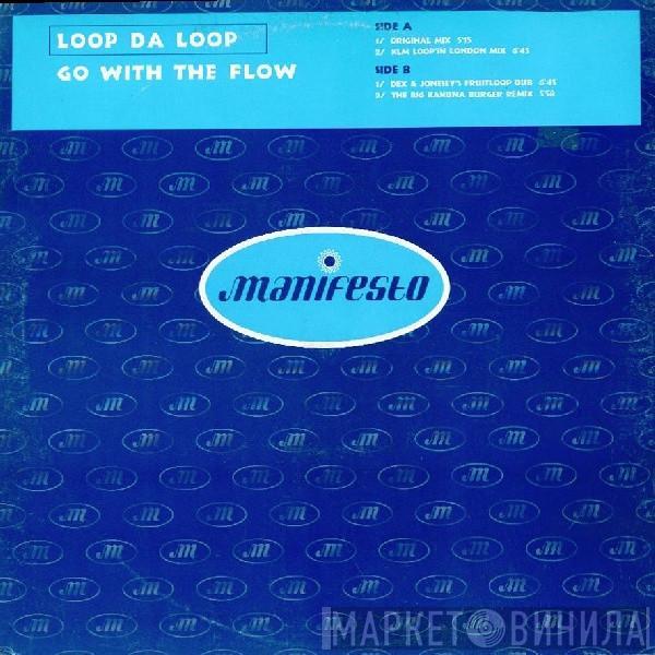 Loop Da Loop - Go With The Flow