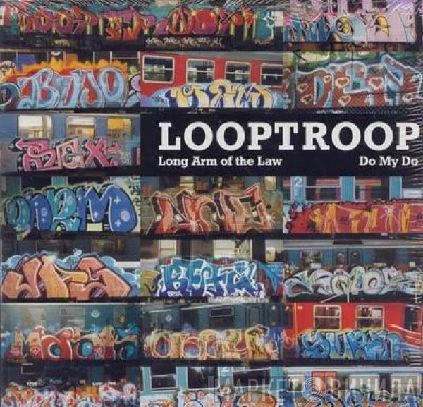 Looptroop  - Long Arm Of The Law / Do My Do