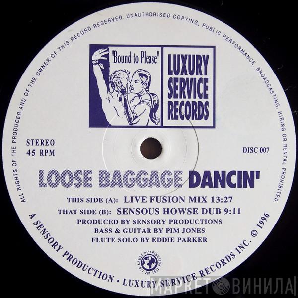 Loose Baggage - Dancin'