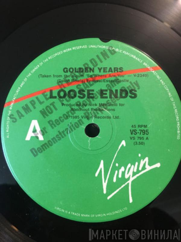  Loose Ends  - Golden Years