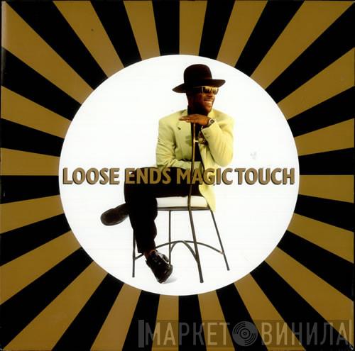  Loose Ends  - Magic Touch