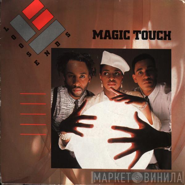 Loose Ends - Magic Touch