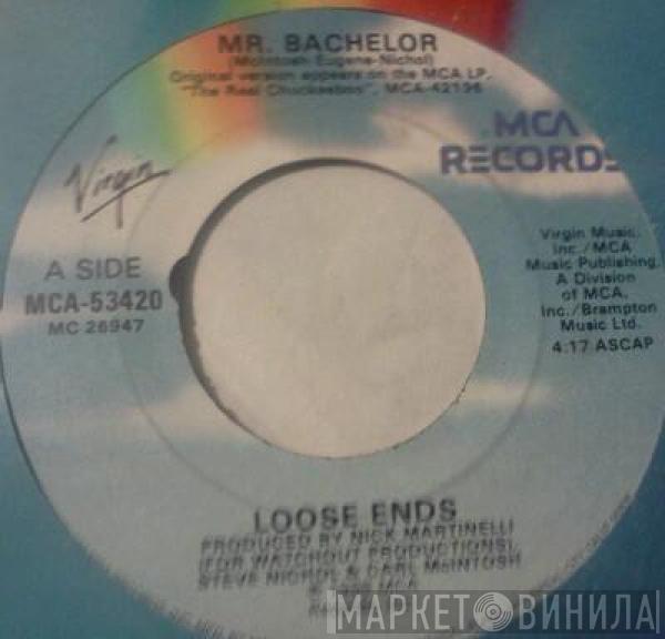 Loose Ends - Mr. Bachelor