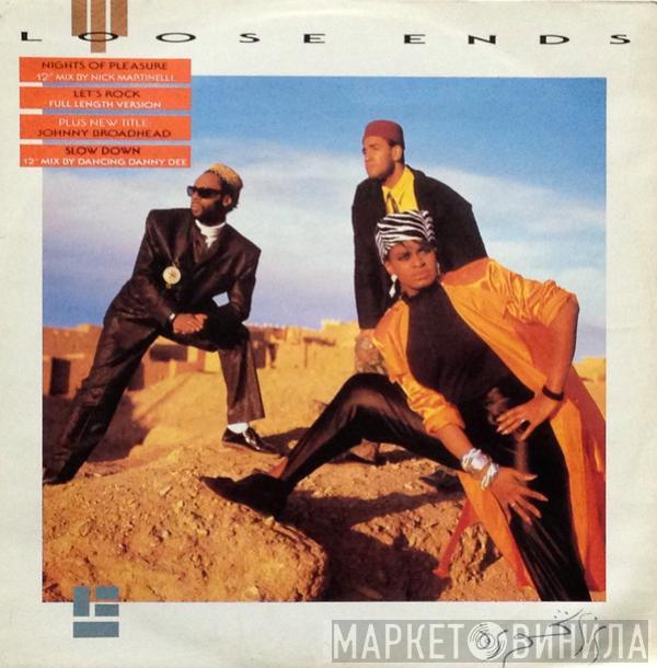  Loose Ends  - Nights Of Pleasure