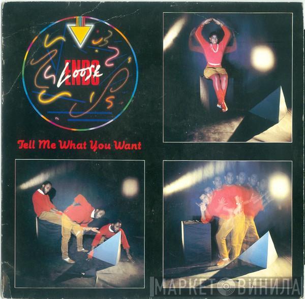 Loose Ends - Tell Me What You Want