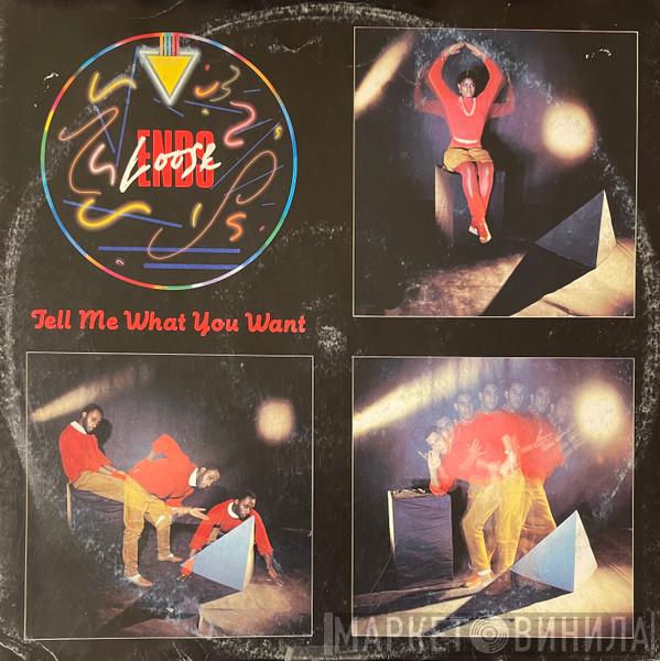 Loose Ends  - Tell Me What You Want
