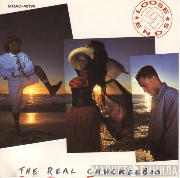  Loose Ends  - The Real Chuckeeboo