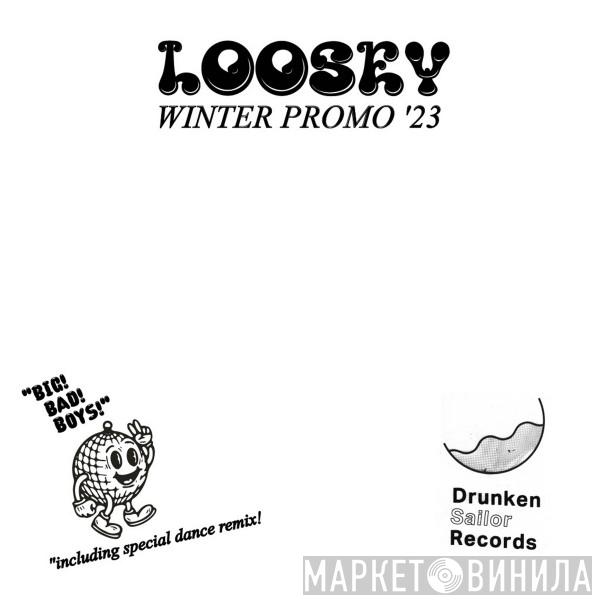 Loosey - Winter Promo '23