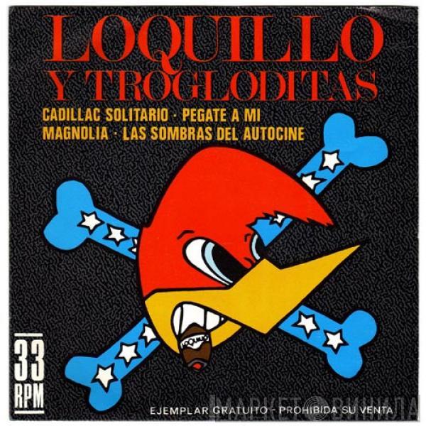 Loquillo Y Trogloditas - Cadillac Solitario