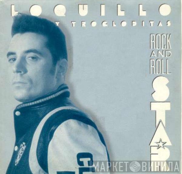 Loquillo Y Trogloditas - Rock'N'Roll Star