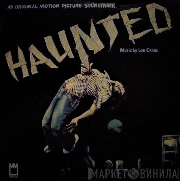 Lor Crane - Haunted