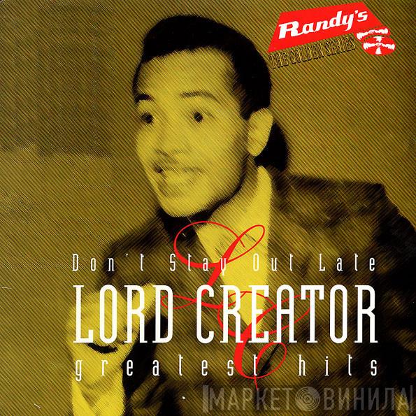 Lord Creator - Don't Stay Out Late: Greatest Hits