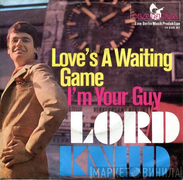 Lord Knud - Love's A Waiting Game / I'm Your Guy