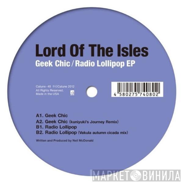 Lord Of The Isles - Geek Chic / Radio Lollipop EP