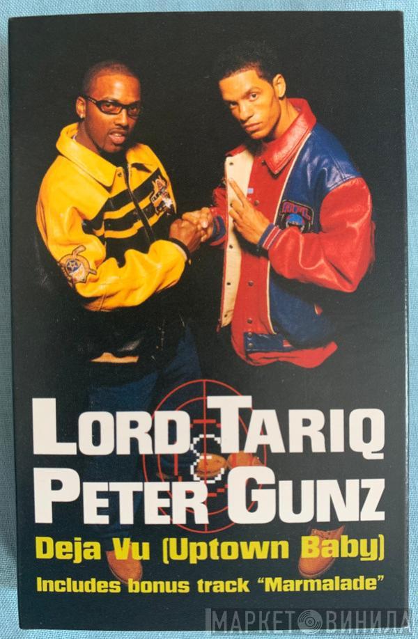  Lord Tariq & Peter Gunz  - Deja Vu (Uptown Baby) / Marmalade