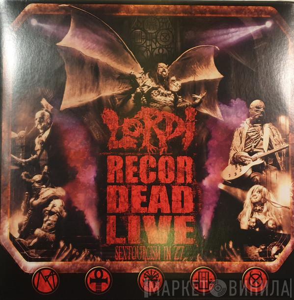  Lordi  - Recordead Live - Sextourcism In Z7