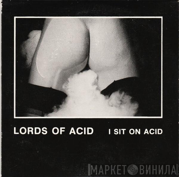 Lords Of Acid - I Sit On Acid