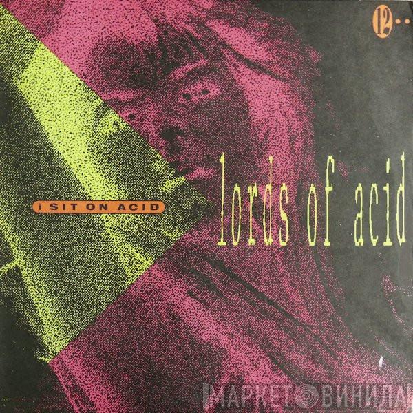 Lords Of Acid - I Sit On Acid