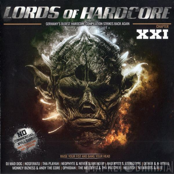  - Lords Of Hardcore Chapter XXI (Raise Your Fist And Bang Your Head)