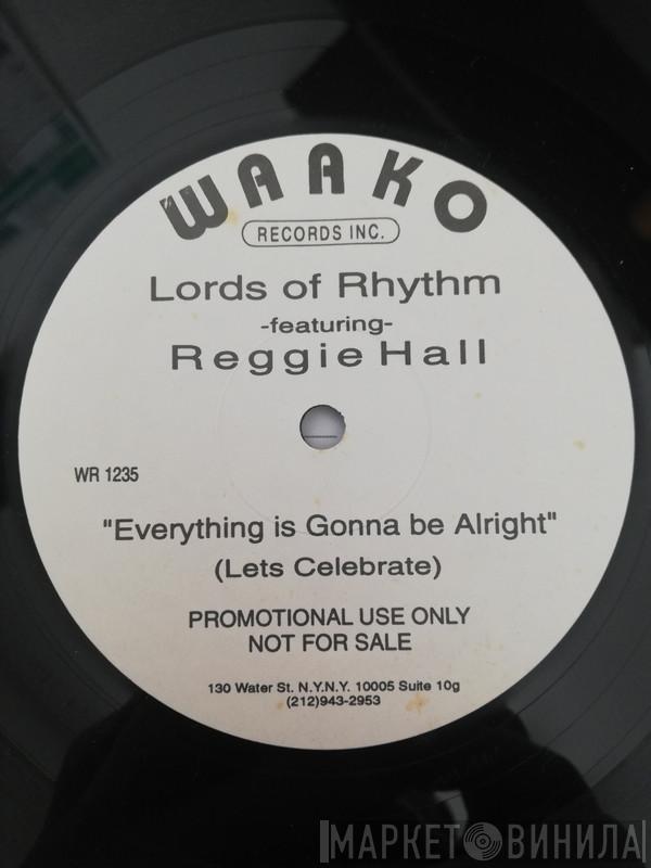 Lords Of Rhythm  - Everything Is Gonna Be Alright (Let's Celebrate)