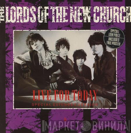 Lords Of The New Church - Live For Today (Special Extended Version)