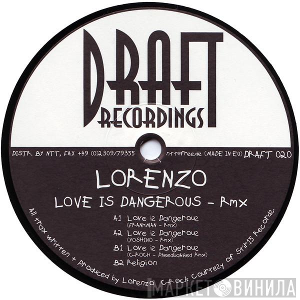 Lorenzo - Love Is Dangerous - Rmx