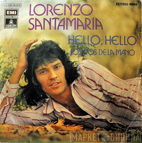Lorenzo Santamaría - Hello, Hello / Los Dos De La Mano