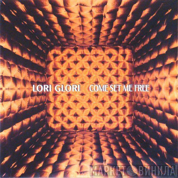 Lori Glori - Come Set Me Free