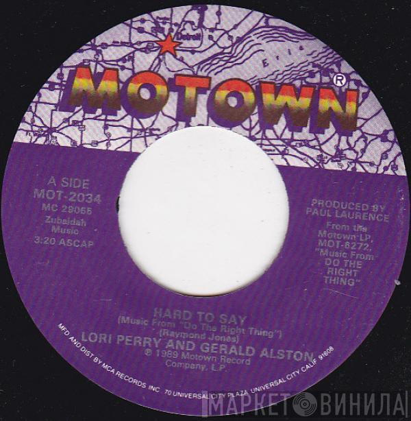 Lori Perry, Gerald Alston, Keith John - Hard To Say / Why Don't We Try