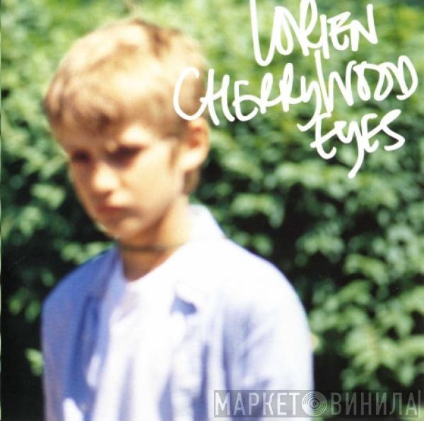  Lorien  - Cherrywood Eyes