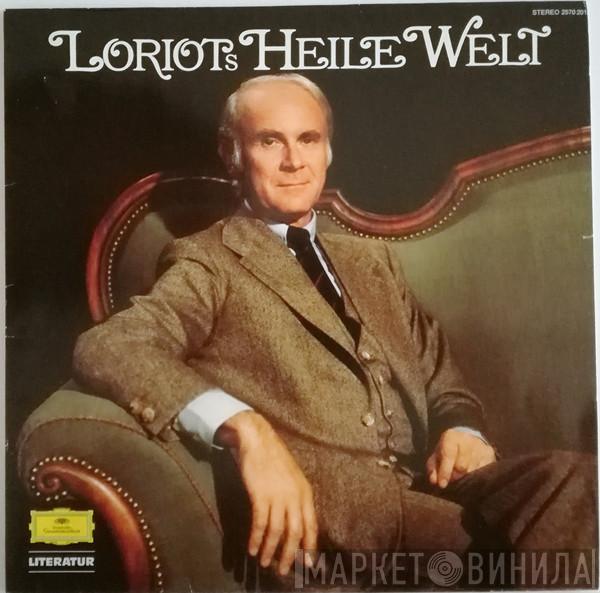 Loriot - Loriots Heile Welt