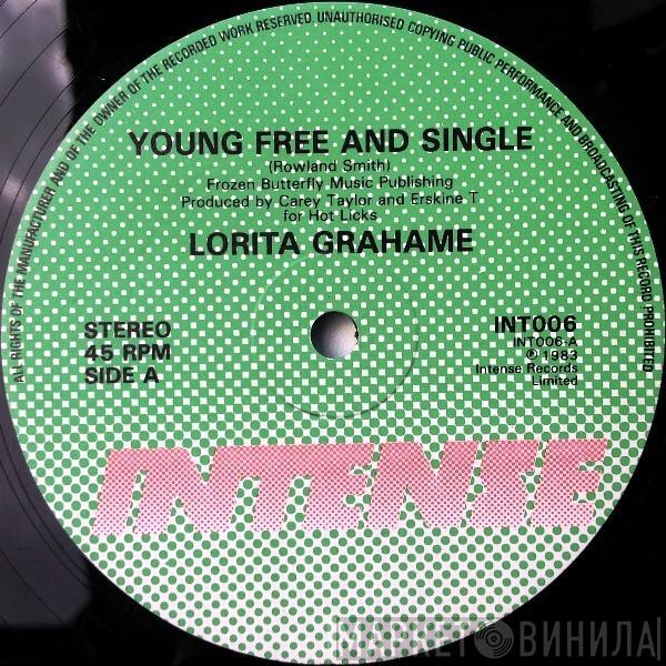 Lorita Grahame - Young Free And Single