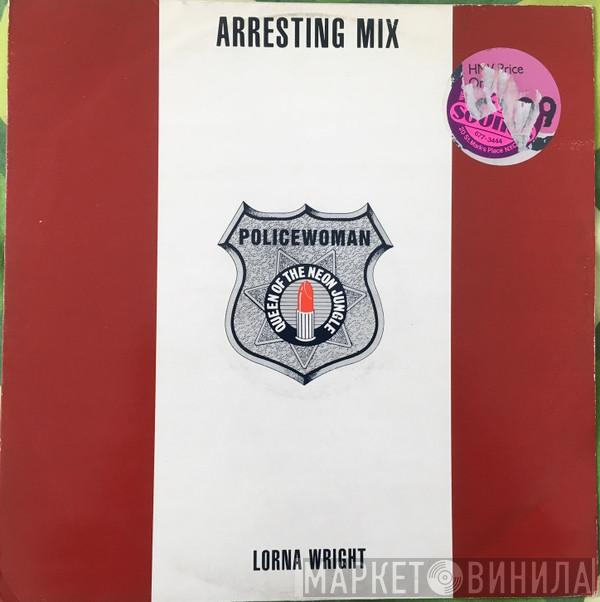 Lorna Wright - Policewoman (Queen Of The Neon Jungle)